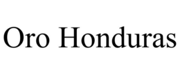 ORO HONDURAS trademark