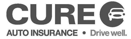 CURE AUTO INSURANCE DRIVE WELL trademark