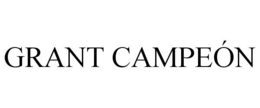 GRANT CAMPEÓN trademark