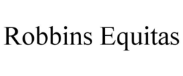 ROBBINS EQUITAS trademark