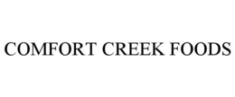 COMFORT CREEK FOODS trademark