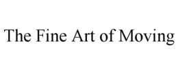 THE FINE ART OF MOVING trademark
