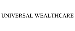 UNIVERSAL WEALTHCARE trademark