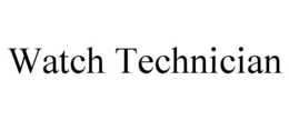 WATCH TECHNICIAN trademark