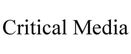 CRITICAL MEDIA trademark
