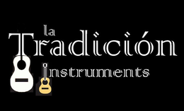 LA TRADICIÓN INSTRUMENTS trademark