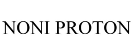 NONI PROTON trademark