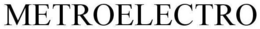 METROELECTRO trademark