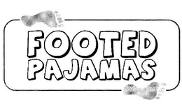 FOOTED PAJAMAS trademark