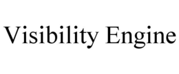 VISIBILITY ENGINE trademark