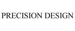 PRECISION DESIGN trademark