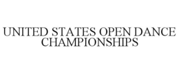 UNITED STATES OPEN DANCE CHAMPIONSHIPS trademark