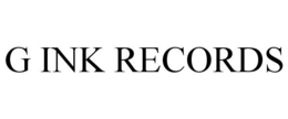 G INK RECORDS trademark