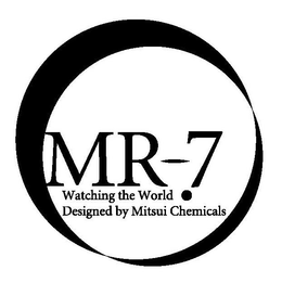 MR-7 WATCHING THE WORLD DESIGNED BY MITSUI CHEMICALS trademark