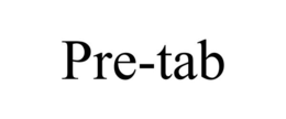 PRE-TAB trademark