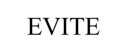 EVITE trademark
