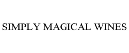 SIMPLY MAGICAL WINES trademark