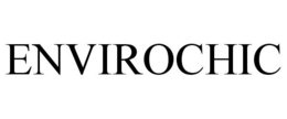 ENVIROCHIC trademark