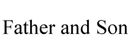 FATHER AND SON trademark