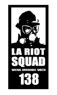 LA RIOT SQUAD VENI. IMBIBI. VICI 138 trademark
