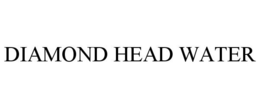 DIAMOND HEAD WATER trademark