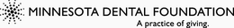 MINNESOTA DENTAL FOUNDATION A PRACTICE OF GIVING. trademark