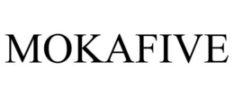 MOKAFIVE trademark