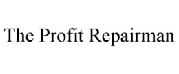 THE PROFIT REPAIRMAN trademark