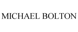 MICHAEL BOLTON trademark