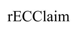 RECCLAIM trademark
