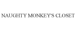 NAUGHTY MONKEY'S CLOSET trademark