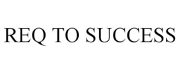 REQ TO SUCCESS trademark