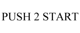 PUSH 2 START trademark