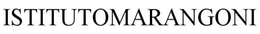 ISTITUTOMARANGONI trademark