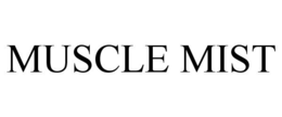 MUSCLE MIST trademark