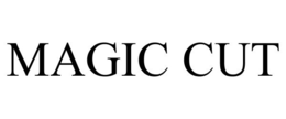 MAGIC CUT trademark