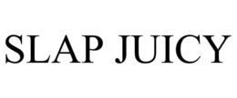 SLAP JUICY trademark