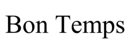 BON TEMPS trademark