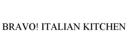 BRAVO! ITALIAN KITCHEN trademark