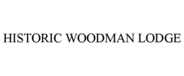 HISTORIC WOODMAN LODGE trademark