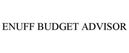 ENUFF BUDGET ADVISOR trademark