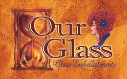 OUR GLASS GLASS EMBELLISHMENTS trademark