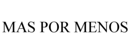 MAS POR MENOS trademark