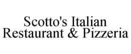 SCOTTO'S ITALIAN RESTAURANT & PIZZERIA trademark