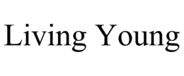 LIVING YOUNG trademark