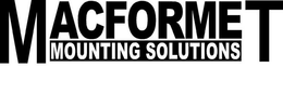 MACFORMET MOUNTING SOLUTIONS trademark