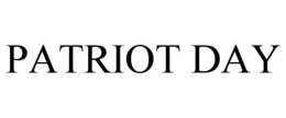 PATRIOT DAY trademark