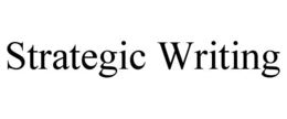 STRATEGIC WRITING trademark