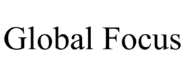GLOBAL FOCUS trademark