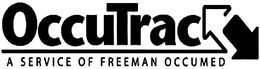 OCCUTRAC A SERVICE OF FREEMAN OCCUMED trademark